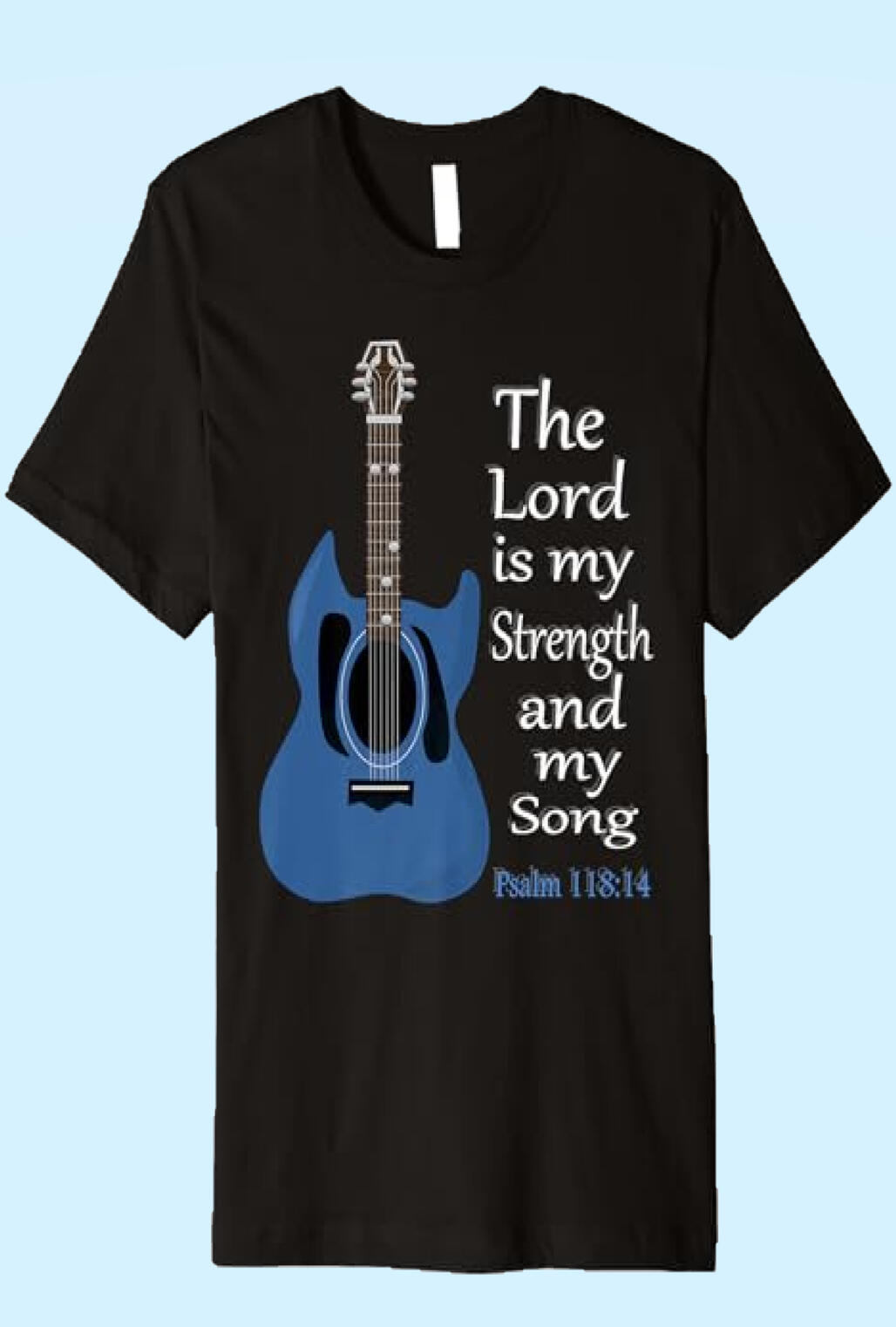 The Lord Is My Strength And My Song Christian Premium T-shirt