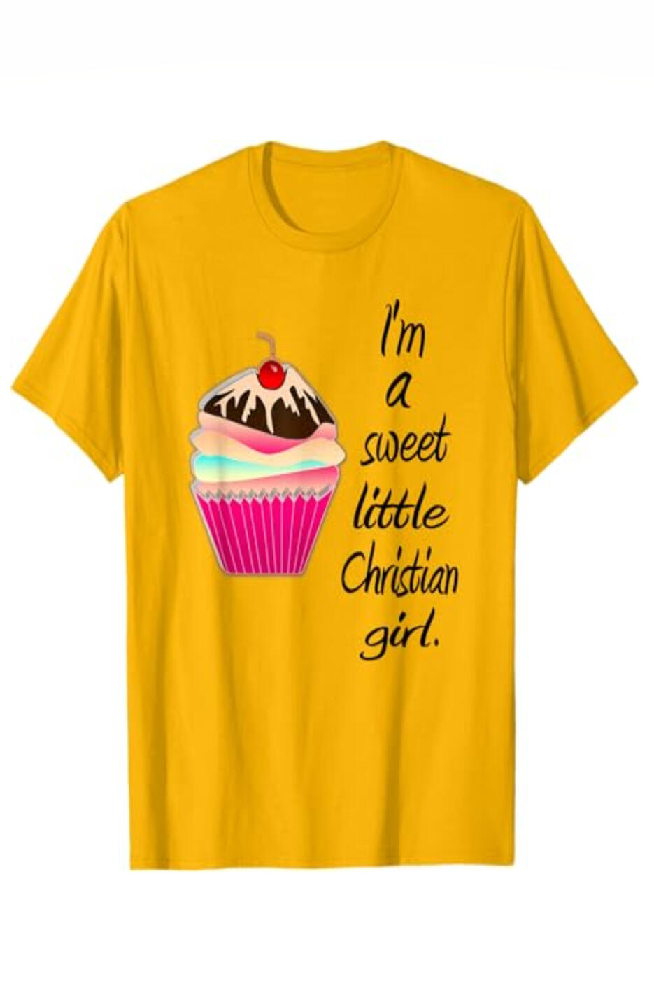 I'm A Sweet Little Christian Girl Christian T-shirt