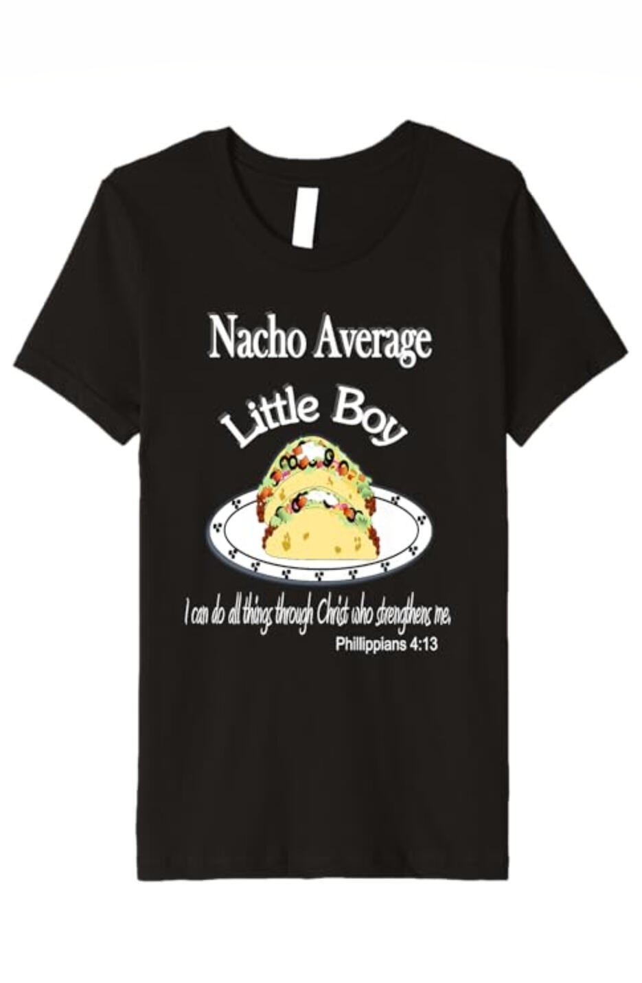 Funny Nacho Average Little Boy Christian T-shirt