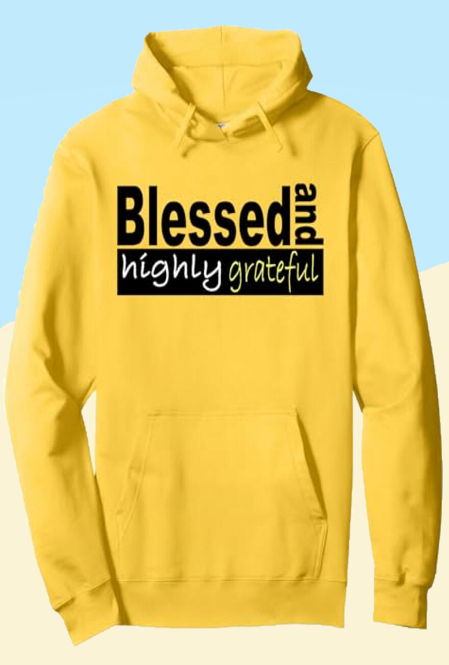 Blessed & Highly Grateful Christian Hoodie