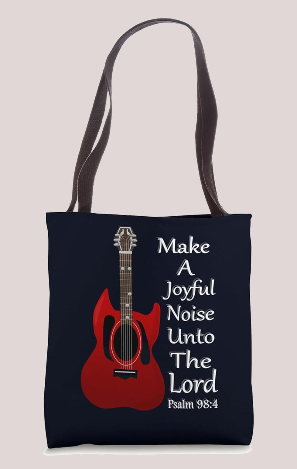 Make A Joyful Noise Unto The Lord Christian Totebag