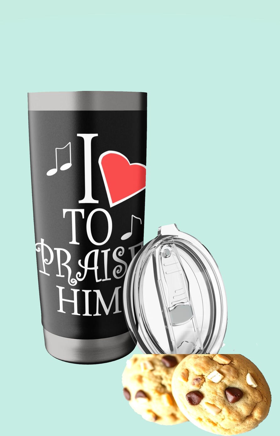 I Love To Praise Him Christian Tumbler